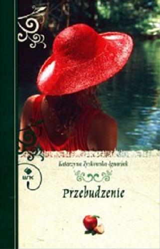 Okładka książki Przebudzenie / Katarzyna Zyskowska-Ignaciak.