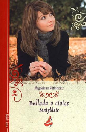 Okładka książki  Ballada o ciotce Matyldzie  1
