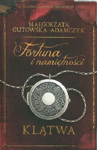 Okładka książki Klątwa / Małgorzata Gutowska-Adamczyk.
