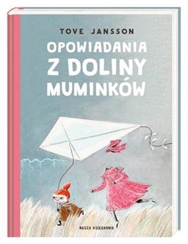Okładka książki Opowiadania z Doliny Muminków / Tove Jansson ; przełożyła Irena Szuch-Wyszomirska.