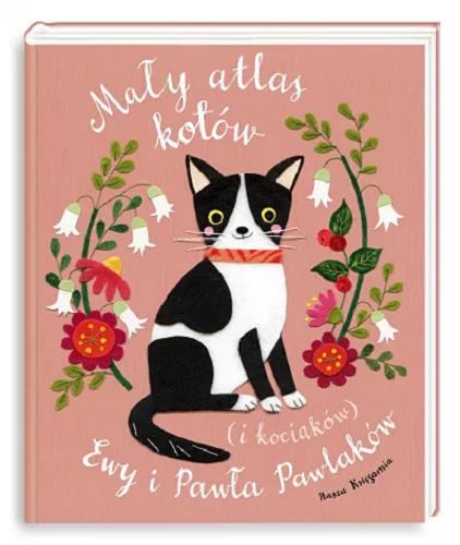 Okładka książki  Mały atlas kotów (i kociaków) Ewy i Pawła Pawlaków  4