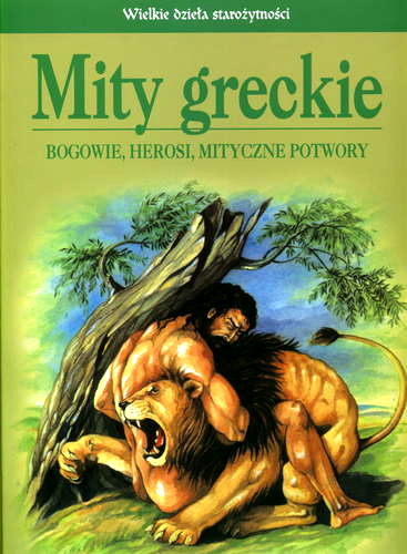 Okładka książki  Mity greckie : bogowie, herosi, mityczne potwory  3