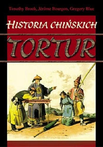 Okładka książki  Historia chińskich tortur  1