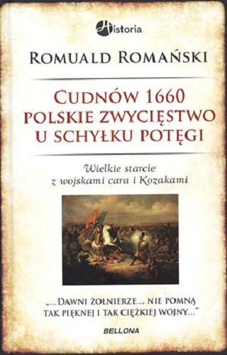Okładka książki  Cudnów 1660 : polskie zwycięstwo u schyłku potęgi : wielkie starcie z wojskami cara i Kozakami : 