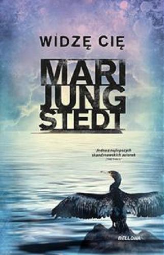 Okładka książki Widzę cię / Mari Jungstedt ; przełożyła Inga Sawicka.
