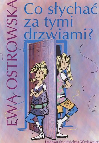 Okładka książki Co słychać za tymi drzwiami / Ewa Ostrowska.