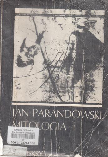 Okładka książki Mitologia : wierzenia i podania Greków i Rzymian / Jan Parandowski.