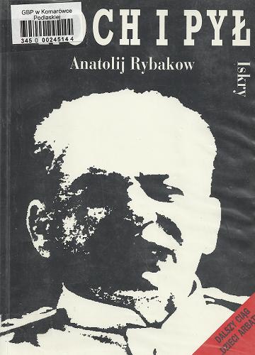 Okładka książki Proch i pył / Anatolij Rybakow ; przekład Michał B. Jagiełło.