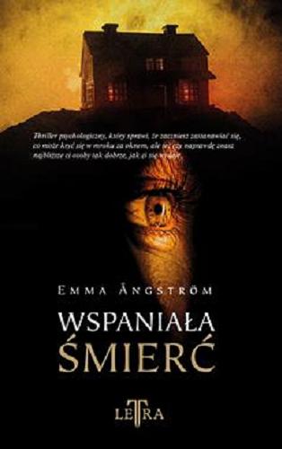 Okładka książki Wspaniała śmierć / Emma Angström ; przekład Maciej Liguziński.