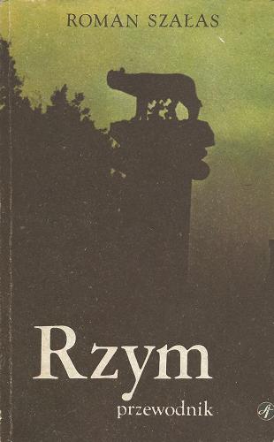 Okładka książki Rzym : przewodnik / Roman Szałas.