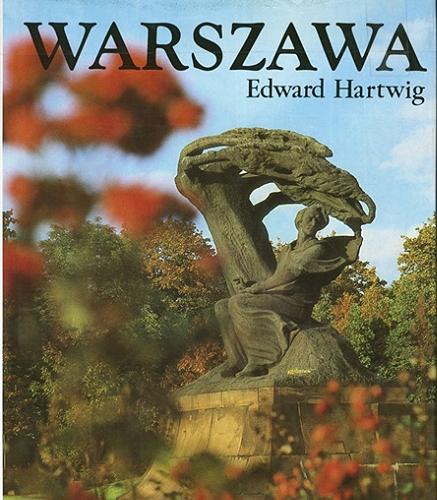 Okładka książki Warszawa / Edward Hartwig ; tekst Marek Kwiatkowski.