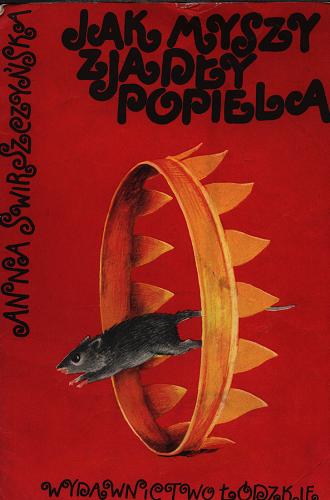 Okładka książki Jak myszy zjadły Popiela / Anna Świrszczyńska ; ilustr. Jan Zieliński.