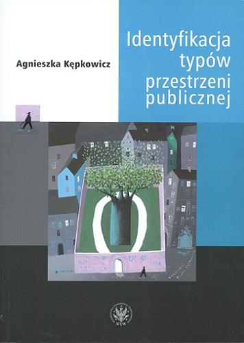 Okładka książki  Identyfikacja typów przestrzeni publicznej  1