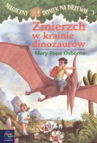 Okładka książki Zmierzch w krainie dinozaurów / Mary Pope Osborne ; ilustracje Sal Murdocca ; tłumaczenie Irena i Krzysztof Kubiakowie.