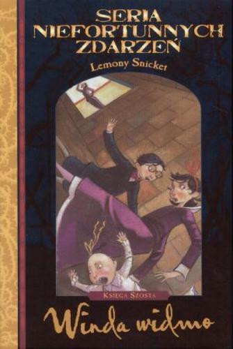 Okładka książki Winda widmo / Lemony Snicket ; il. Brett Helquist ; tł. [z ang.] Jolanta Kozak.