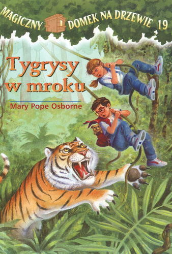 Okładka książki Tygrysy w mroku / Mary Pope Osborne ; ilustracje Sal Murdocca ; tłumaczenie Irena i Krzysztof Kubiakowie.