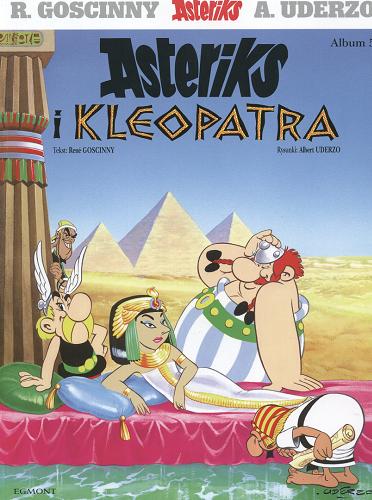 Okładka książki Asteriks i Kleopatra /  tekst René Goscinny ; rys. Albert Uderzo ; [przekł. z jęz. fr.: Jarosław Kilian].
