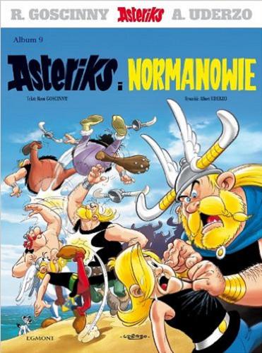 Okładka książki Asteriks i Normanowie / tekst: René Goscinny ; rys.: Albert Uderzo ; [przekł. z fr. Jarosław Kilian].