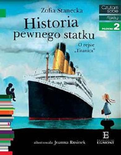 Okładka książki Historia pewnego statku : o rejsie 