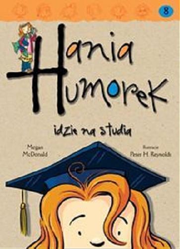 Hania Humorek idzie na studia Tom 8