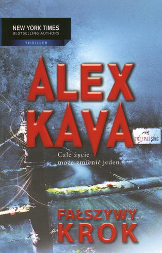 Okładka książki Fałszywy krok / Alex Kava ; tł. Krzysztof Puławski.