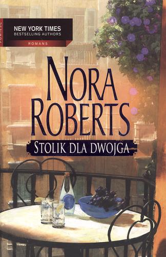 Okładka książki Stolik dla dwojga / Nora Roberts ; przeł. [z ang.] Anna Michalska.