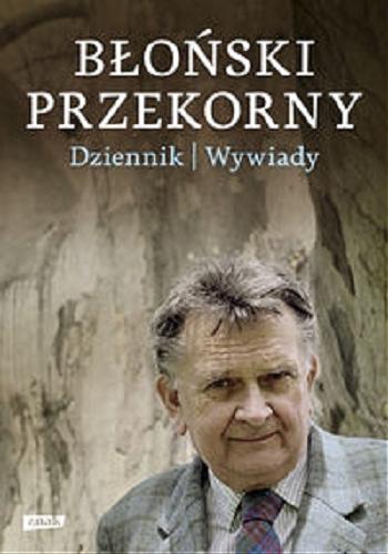 Okładka książki  Błoński przekorny : dziennik, wywiady  3