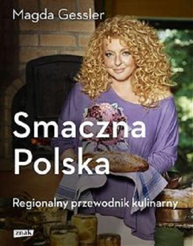 Okładka książki  Smaczna Polska : regionalny przewodnik kulinarny  13