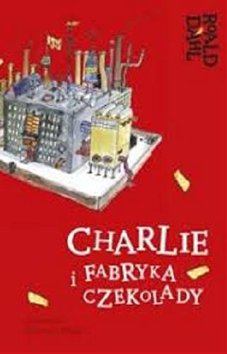 Okładka książki  Charlie i fabryka czekolady  15