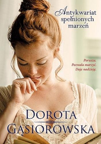 Okładka książki Antykwariat spełnionych marzeń / Dorota Gąsiorowska.