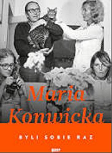 Okładka książki Byli sobie raz / Maria Konwicka.
