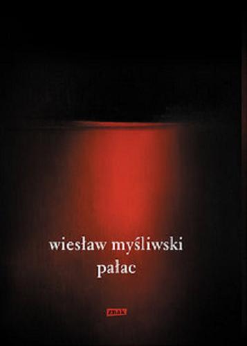 Okładka książki Pałac / Wiesław Myśliwski.
