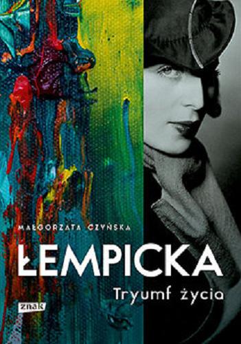 Okładka książki Łempicka : tryumf życia / Małgorzata Czyńska.