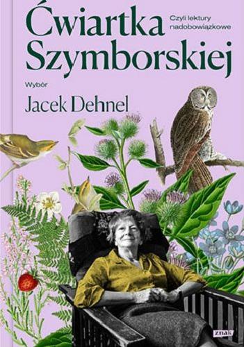 Okładka książki  Ćwiartka Szymborskiej czyli Lektury nadobowiązkowe  9