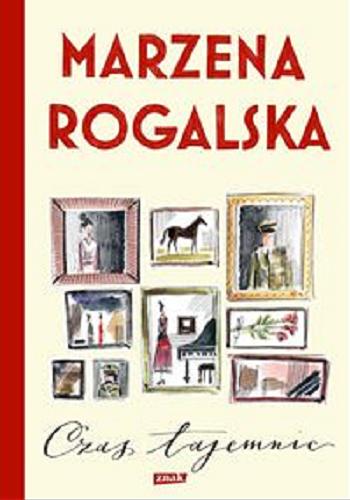Okładka książki Czas tajemnic / Marzena Rogalska.