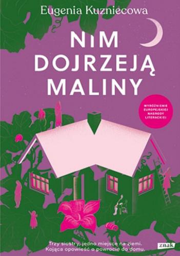 Okładka książki Nim dojrzeją maliny / Eugenia Kuzniecowa ; przekład Iwona Boruszkowska.