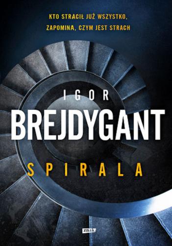 Okładka książki Spirala / Igor Brejdygant.
