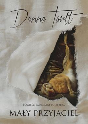 Okładka  Mały przyjaciel / Donna Tartt ; tłumaczenie Paweł Lipszyc.