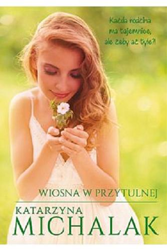 Okładka książki Wiosna w Przytulnej / Katarzyna Michalak.