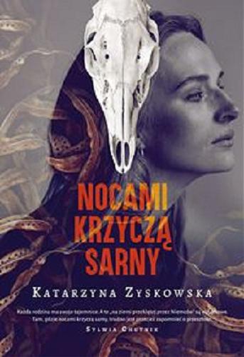 Okładka  Nocami krzyczą sarny / Katarzyna Zyskowska.