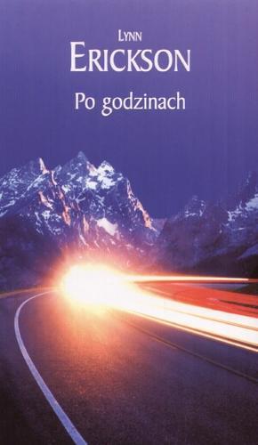 Okładka książki Po godzinach / Lynn Erickson ; przekł. [z ang.] Joanna Nałęcz.