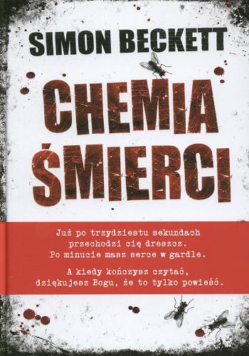 Okładka książki Chemia śmierci / Simon Beckett ; przekład Jan Kraśko.