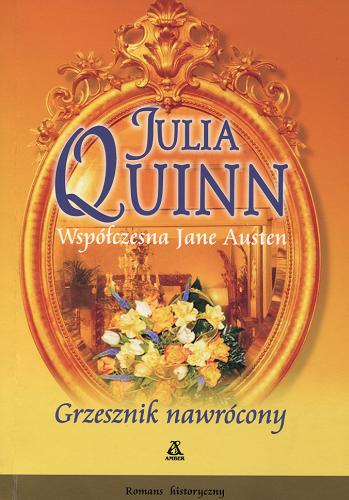 Okładka książki Grzesznik nawrócony / Julia Quinn ; przekład Maria Wójtowicz.