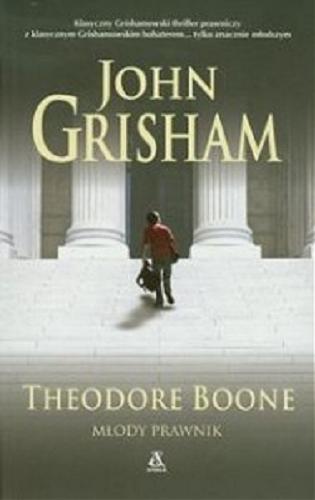 Theodore Boone : młody prawnik Tom 1