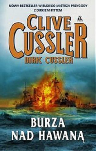 Okładka książki Burza nad Hawaną / Clive Cussler, Dirk Cussler ; przekład Jacek Złotnicki.