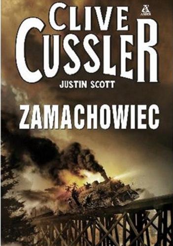 Okładka książki Zamachowiec / Clive Cussler, Justin Scott ; przekład Maciej Pintara.