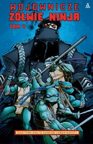 Okładka książki  Wojownicze Żółwie Ninja. T. 4  8