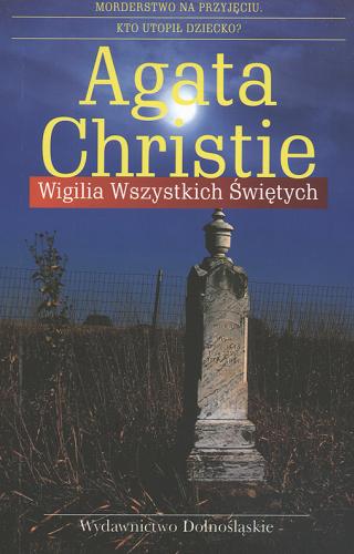 Okładka książki Wigilia Wszystkich Świętych / Agatha Christie ; przełożył Krzysztof Masłowski.