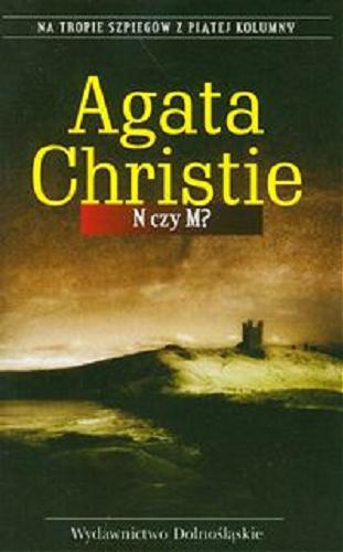 Okładka książki N czy M? / Agata Christie ; przełożyła Krystyna Tarnowska.