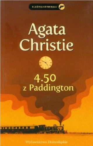 Okładka książki 4.50 z Paddington / Agata Christie ; przełożył Tomasz Cioska.